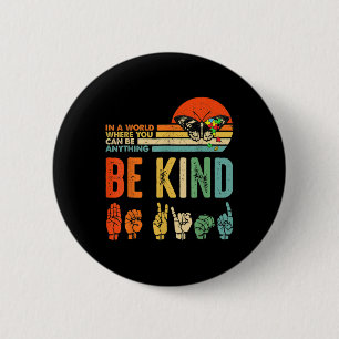 Be Kind Autism Awareness Asl Mom Teacher Kindness Ronde Button 5,7 Cm