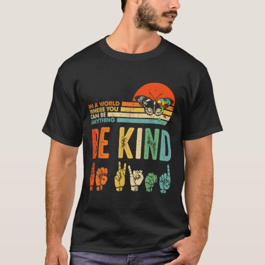 Be Kind Autism Awareness Asl Mom Teacher Kindness T-shirt (Voorkant)