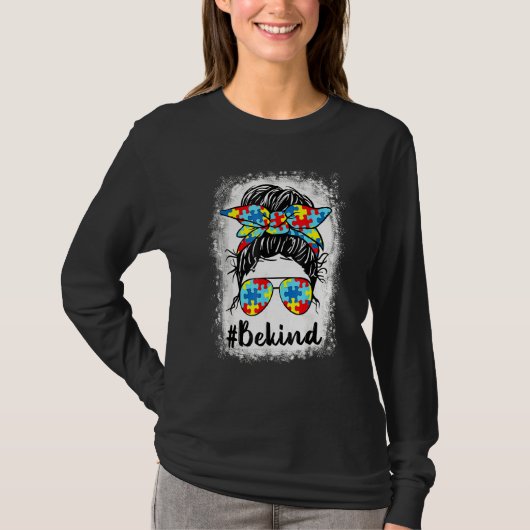 Be Kind Autism Awareness Messy Bun Mom Girl Teache T-shirt (Voorkant)