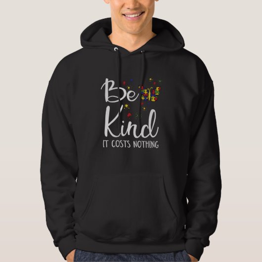 Be Kind Autism  Kindness My Son Has Autism Awarene Hoodie (Voorkant)