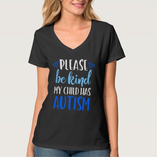 Be Kind Autism My Child Has Autism  Choose Kindnes T-shirt (Voorkant)