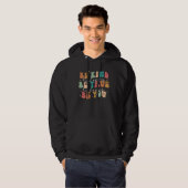 Be Kind Be Brave Retro Wavy Groovy Mental Health A Hoodie (Voorkant volledig)