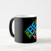 Be Kind Be True Be You Inspirational Love Quote Magische Mok (Voorkant links)