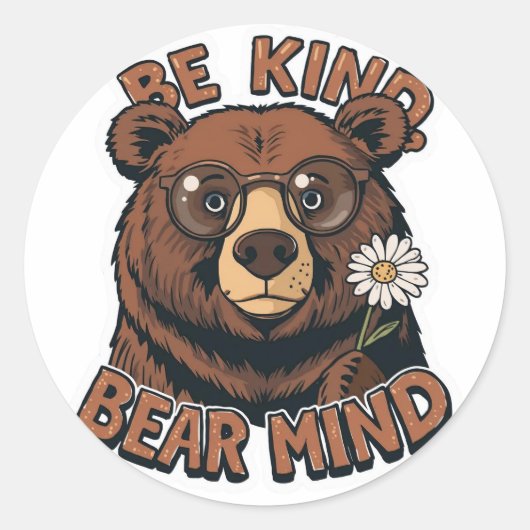 Be Kind Bear Mind Sticker | Funny Positive Bear  (Voorkant)