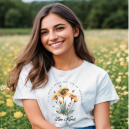 Be Kind Bee Floral Positive Quote T-shirt