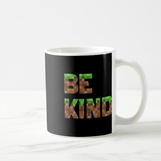 Be Kind Boys Teens Kids Pixel Video Game Kindness  Koffiemok (Rechts)