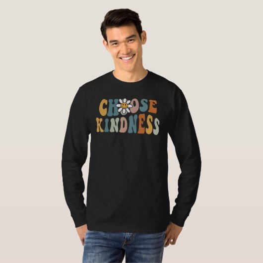 Be Kind Choose Kindness Inspirational Kindness Be  T-shirt (Voorkant volledig)