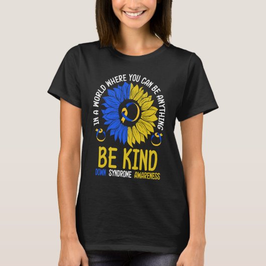 Be Kind Down Syndrome Awareness Ribbon Sunflower K T-shirt (Voorkant)