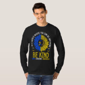Be Kind Down Syndrome Awareness Ribbon Sunflower K T-shirt (Voorkant volledig)
