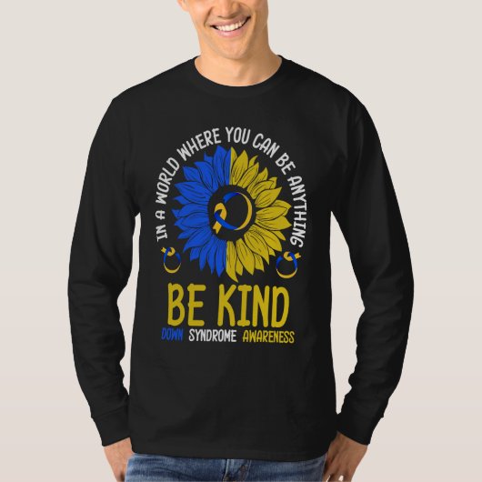 Be Kind Down Syndrome Awareness Ribbon Sunflower K T-shirt (Voorkant)