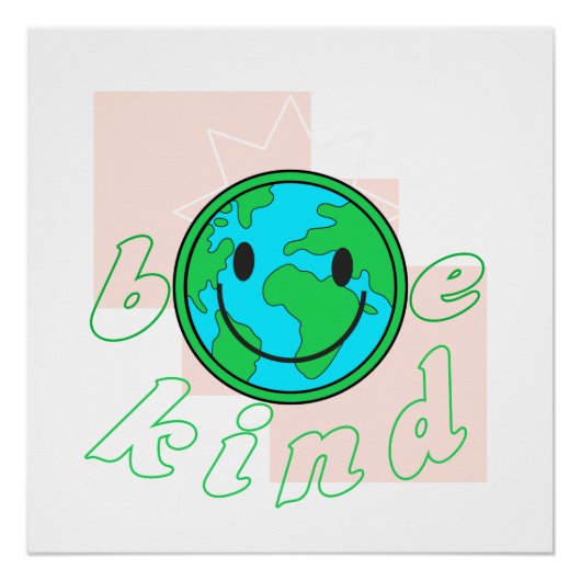 Be kind ecological environment perfect poster (Voorkant)