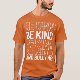 Be Kind End Bullying Unity Day In October We Wear T-shirt