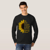 Be Kind Everyone You Meet Is Fighting A Battle Sun T-shirt (Voorkant volledig)