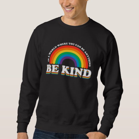 Be Kind Gay Pride Rainbow Lgtb Trui (Voorkant)