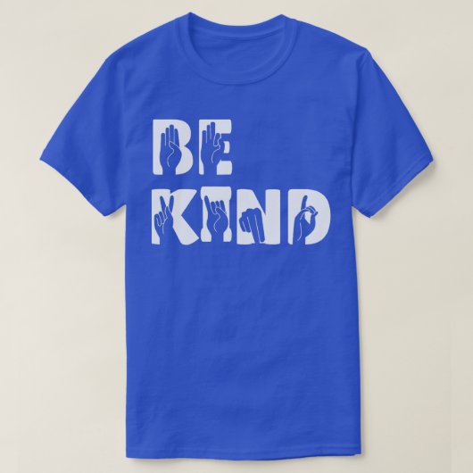 Be Kind Hand Signal SIgn Language Unity Day No Bul T-shirt (Design voorkant)