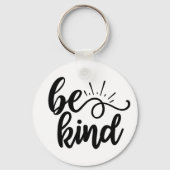 Be Kind Inspirational Quote Design for Positivity  Sleutelhanger (Voorkant)