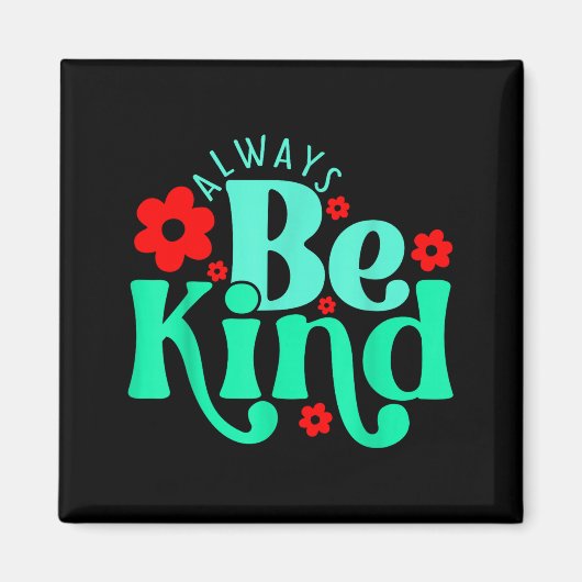 Be kind inspirational quote world kindness day kid magneet (Voorkant)