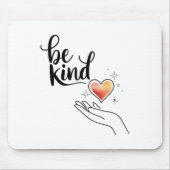 Be Kind Insrational Quote Sitive Motivational  Muismat (Voorkant)