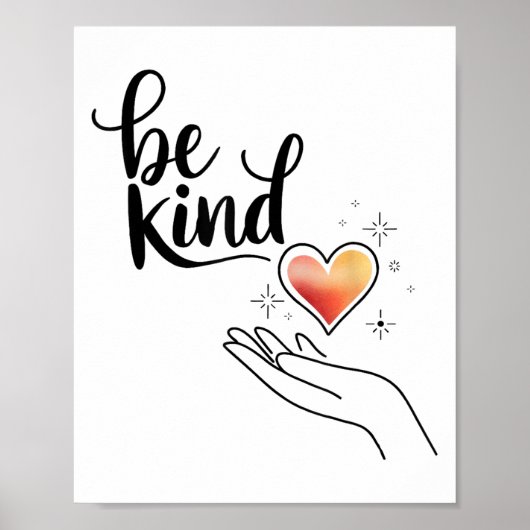 Be Kind Insrational Quote Sitive Motivational Poster (Voorkant)