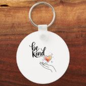 Be Kind Insrational Quote Sitive Motivational Sleutelhanger (Voorkant)