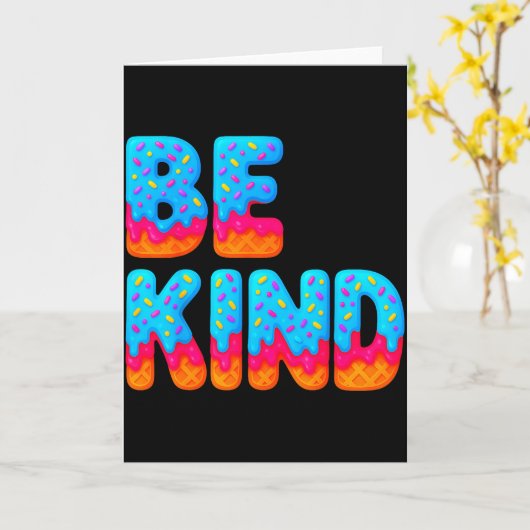 Be Kind Insrational Sitive Ice Cream Drip Motivati Kaart (Gele Bloem)