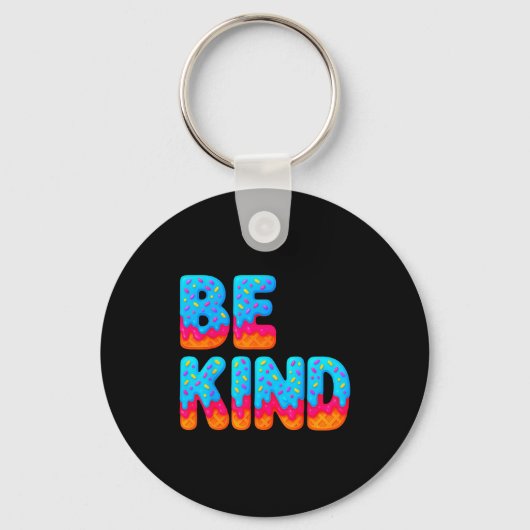 Be Kind Insrational Sitive Ice Cream Drip Motivati Sleutelhanger (Voorkant)