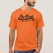 Be kind it' s free t-shirt (Voorkant)