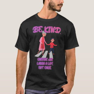Be Kind Kies Vreugde Lach Veel Sarcasme Citaat T-shirt