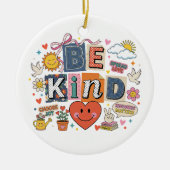 Be Kind - Kindness Matters Keramisch Ornament (Voorkant)