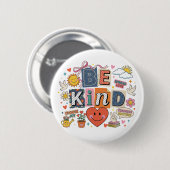 Be Kind - Kindness Matters Ronde Button 5,7 Cm (Voorkant /achterkant)