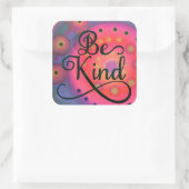  Be Kind Leuk Roze Vriendelijkheid Inspirerend Vierkante Sticker (Tas)