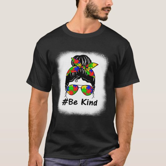 Be Kind Messy Bun Women Girl Autism Awareness T-shirt (Voorkant)