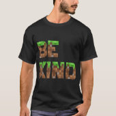 Be Kind Pixel Style Video Game Shirt (Voorkant)