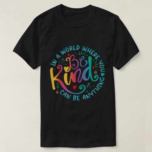 Be Kind Rainbow Floral Kindness Quote Shirt (Design voorkant)