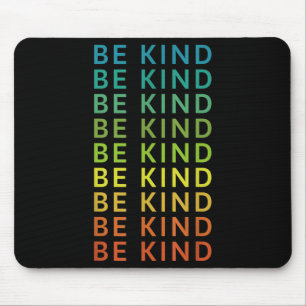 Be Kind Rainbow Inspirerend Graphic Happy Positi Muismat