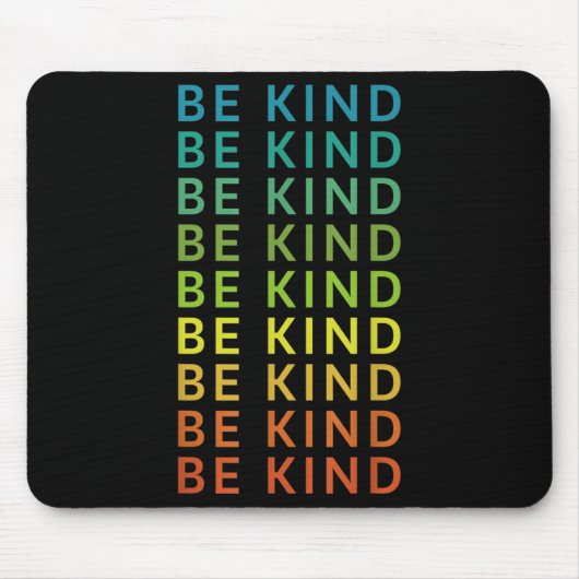 Be Kind Rainbow Inspirerend Graphic Happy Positi Muismat (Voorkant)