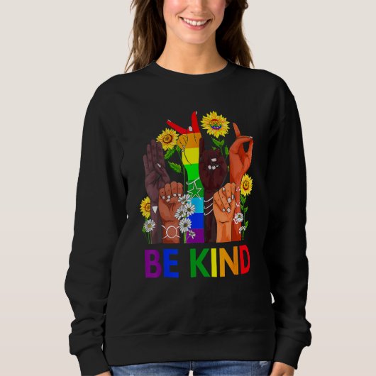 Be Kind Rainbow Sign Language LGBT Pride Equality  Trui (Voorkant)
