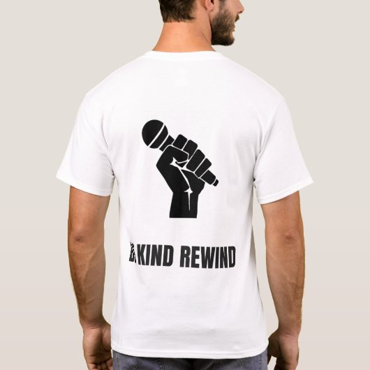 be kind rewind t-shirt (Achterkant)