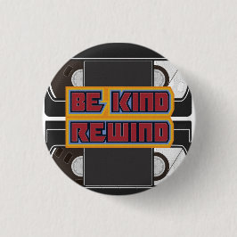 Be Kind Rewind VHS Tape Ronde Button 3,2 Cm