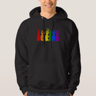 Be Kind Sign Languag Hand Rainbow LGBT Pride Month Hoodie