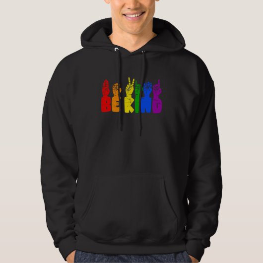 Be Kind Sign Languag Hand Rainbow LGBT Pride Month Hoodie (Voorkant)