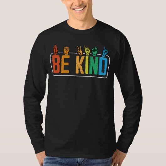 Be Kind Sign Language Hand Talking Teachers Interp T-shirt (Voorkant)