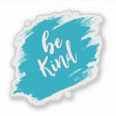 be kind sticker (Voorkant)