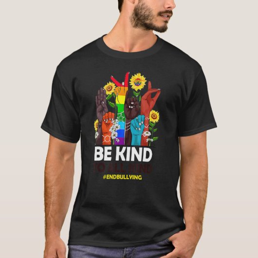 Be Kind to All Kind Anti Bullying Awareness Unity  T-shirt (Voorkant)