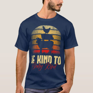 Be kind to every kind for a Vegans Vegetarians fun T-shirt