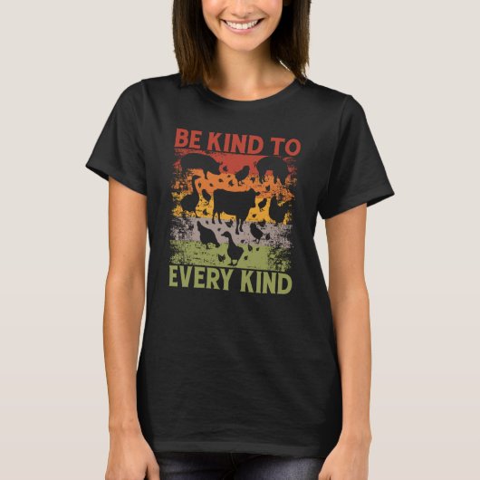 Be kind to every kind Vegan Vegan Saying T-shirt (Voorkant)