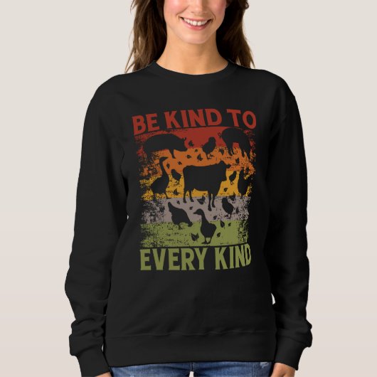 Be kind to every kind Vegan Vegan Saying Trui (Voorkant)