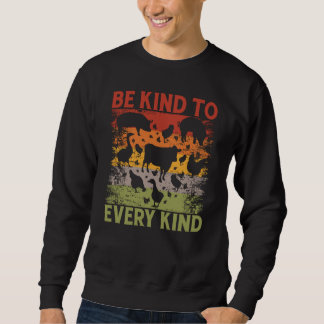 Be kind to every kind Vegan Vegan Saying Trui