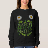 Be Kind To Mother Nature Earth Day Quote Nature 1 Trui (Voorkant)