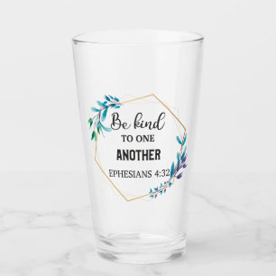 Be Kind to One Another Glas